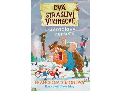 Dva strašliví vikingové a smradlavý berserk