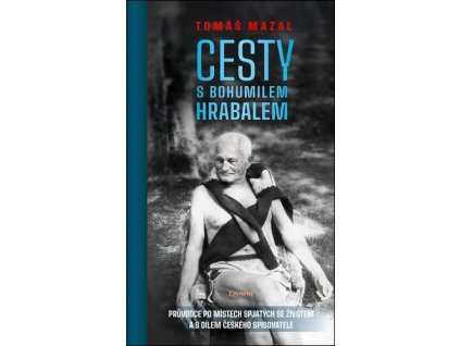 Cesty s Bohumilem Hrabalem