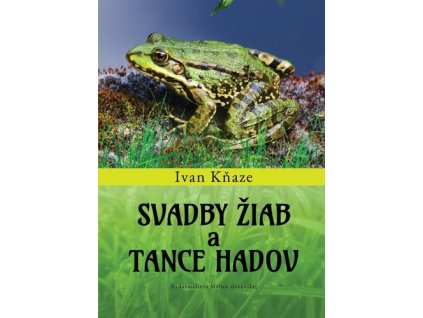 Svadby žiab a tance hadov