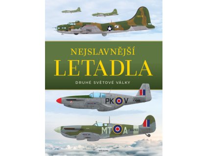 Nejslavnější letadla II. světové války