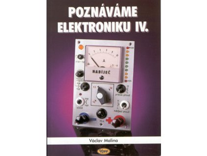 Poznáváme elektroniku IV.