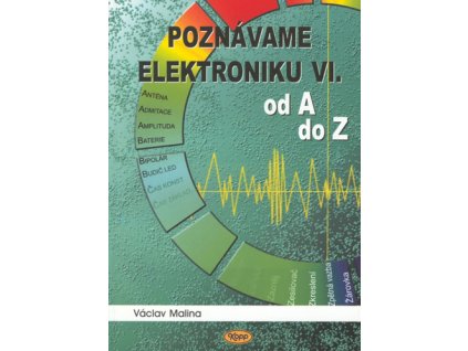 Poznáváme elektroniku VI