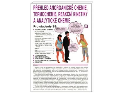 Přehled anorganické chemie, termochemie, reakční kinetiky a analytické chemie