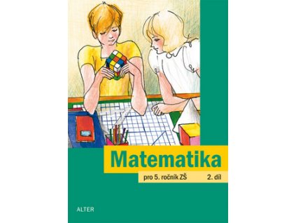 Matematika pro 5. ročník ZŠ 2.díl