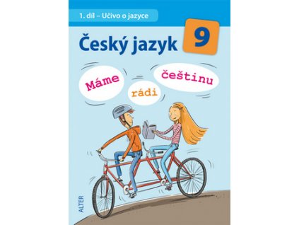 Český jazyk 9 Máme rádi češtinu