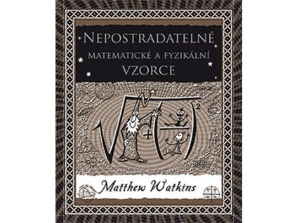 Nepostradatelné matematické a fyzikální vzorce