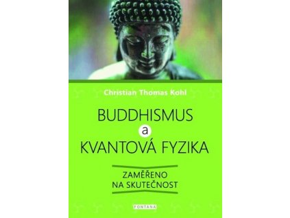 Buddhismus a kvantová fyzika