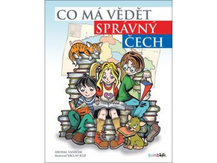 Co má vědět správný Čech