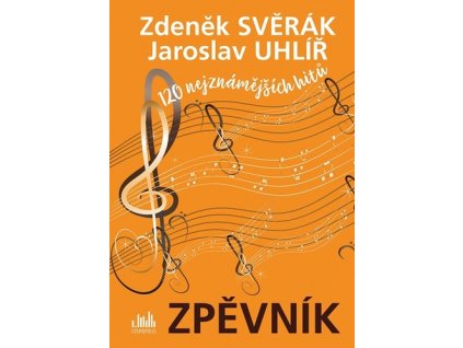 Zpěvník Zdeněk Svěrák a Jaroslav Uhlíř