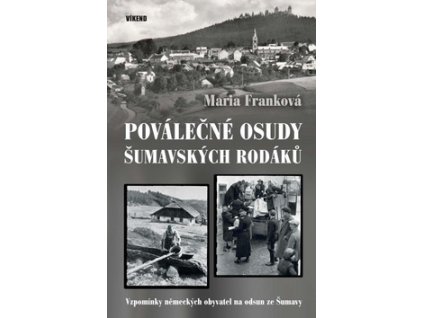 Poválečné osudy šumavských rodáků