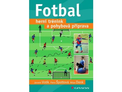 Fotbal Herní trénink a pohybová příprava