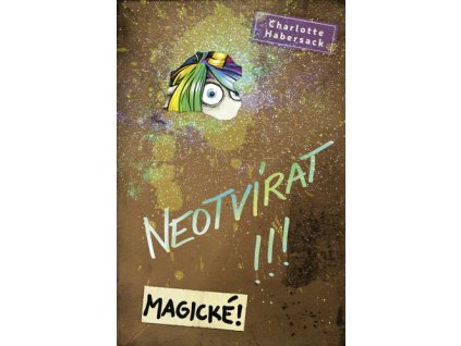 Neotvírat!!! Magické!