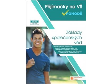 Přijímačky na vysoké školy v pohodě Základy společenských věd