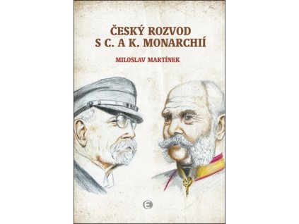 Český rozvod s c.a k. monarchií