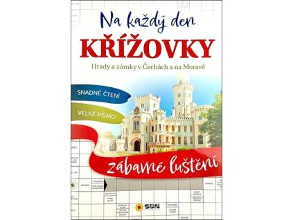 Křížovky na každý den Hrady a zámky v Čechách a na Moravě