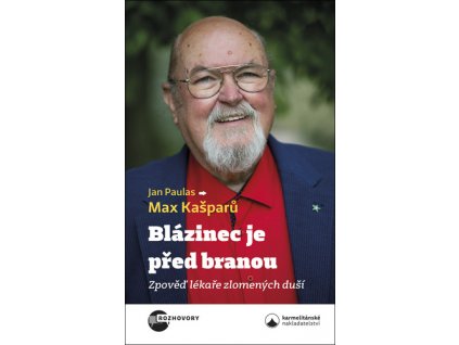 Blázinec je před branou