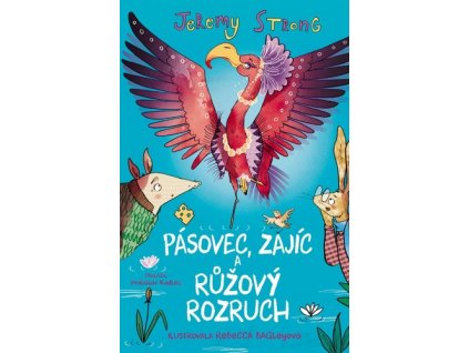 Pásovec, Zajíc a růžový rozruch