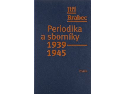 Periodika a sborníky 1939–1945