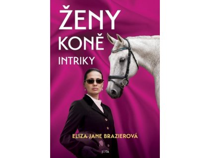 Ženy, koně, intriky