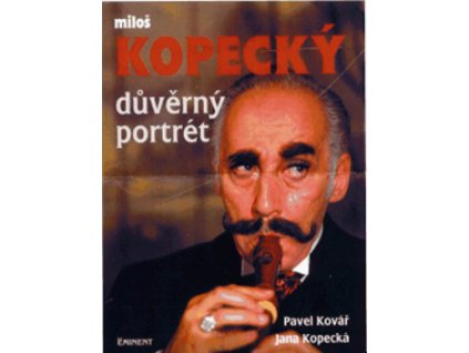 Důvěrný portrét Miloš Kopecký