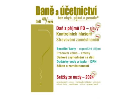 Daně a účetnictví bez chyb, pokut a penále 4-5/2024