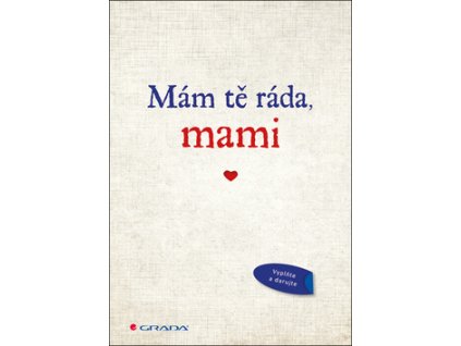 Mám tě ráda, mami