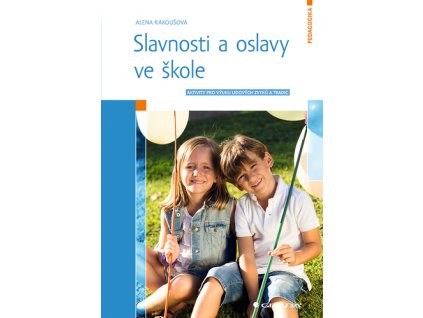 Slavnosti a oslavy ve škole