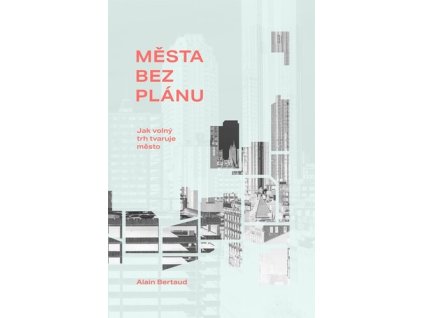 Města bez plánu