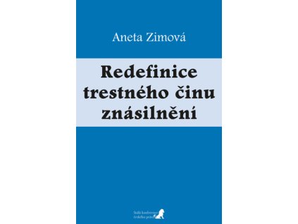 Redefinice trestného činu znásilnění