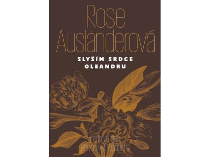 Slyším srdce oleandru