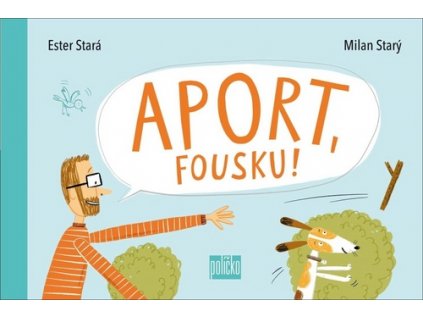 Aport, Fousku!