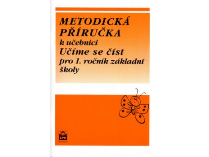 Metodická příručka k učebnici Učíme se číst pro 1. ročník základní školy