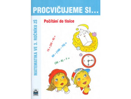 Procvičujeme si .... Počítání do tisíce