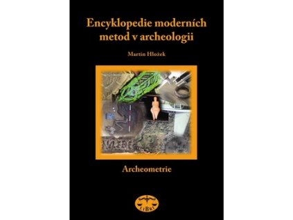 Encyklopedie moderních metod v archeologii