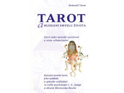 Tarot a hledání smyslu života