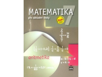 Matematika 7 pro základní školy Aritmetika