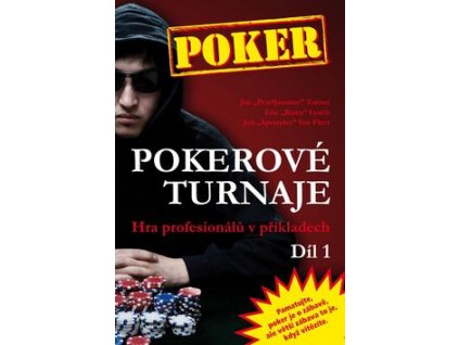 Poker Pokerové turnaje Díl 1