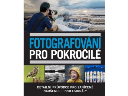 Fotografování pro pokročilé