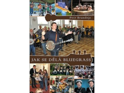 Jak se dělá bluegrass