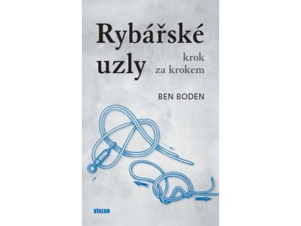 Rybářské uzly krok za krokem