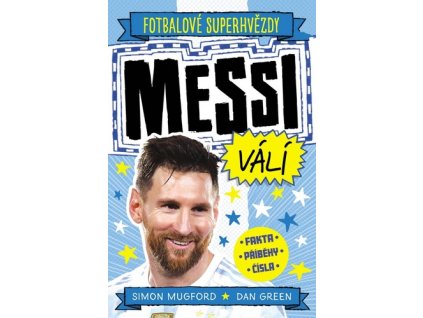 Messi válí Fotbalové superhvězdy