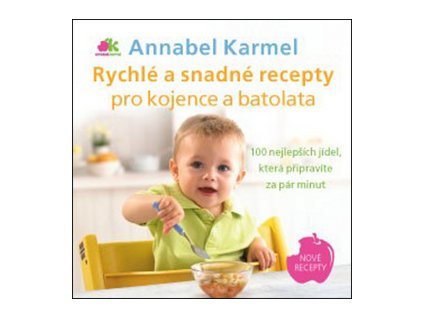 Rychlé a snadné recepty pro kojence a batolata