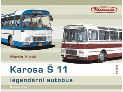 Karosa Š 11 Legendární autobus