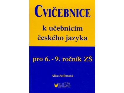 Cvičebnice k učebnicím českého jazyka pro 6.-9.ročník ZŠ