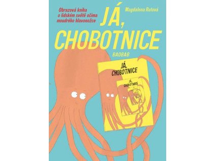 Já, chobotnice