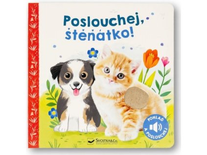 Poslouchej, štěňátko!