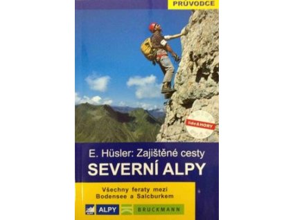 Severní Alpy Zajištěné cesty