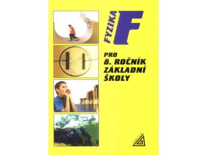 Fyzika pro 8. ročník základní školy