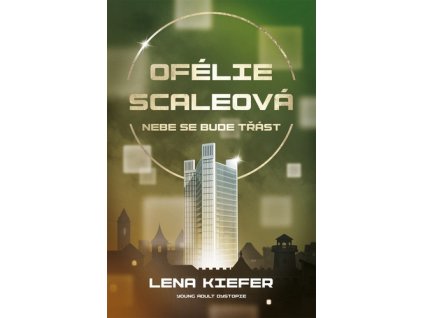 Ofélie Scaleová Nebe se bude třást