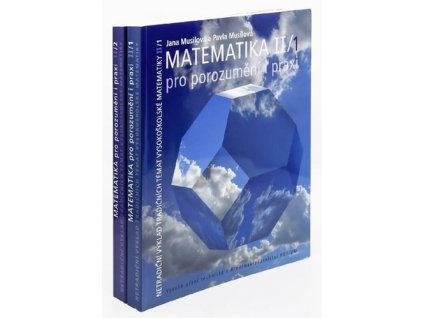 Matematika II pro porozumění i praxi